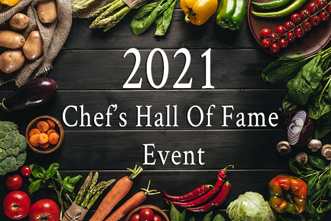 2021 Chef's Hall of Fame Event